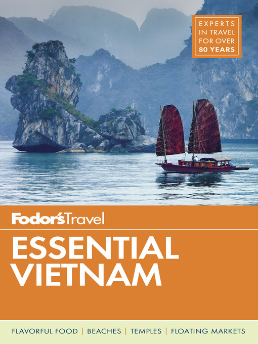 Title details for Fodor's Essential Vietnam by Fodor's Travel Guides - Available